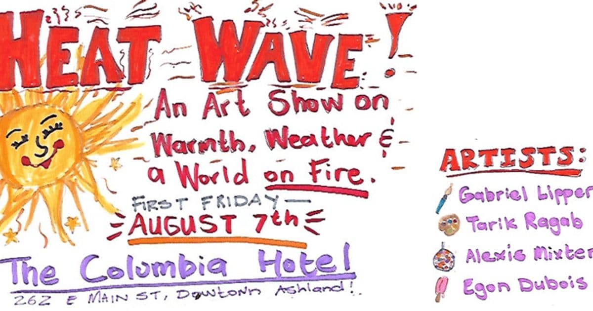 First Friday Art Show - Heat Wave