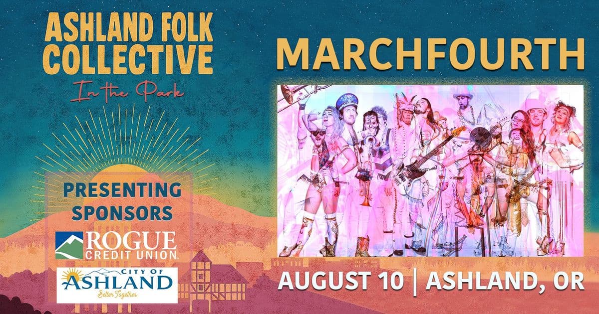 FREE - Marchfourth presented by Ashland Folk Collective