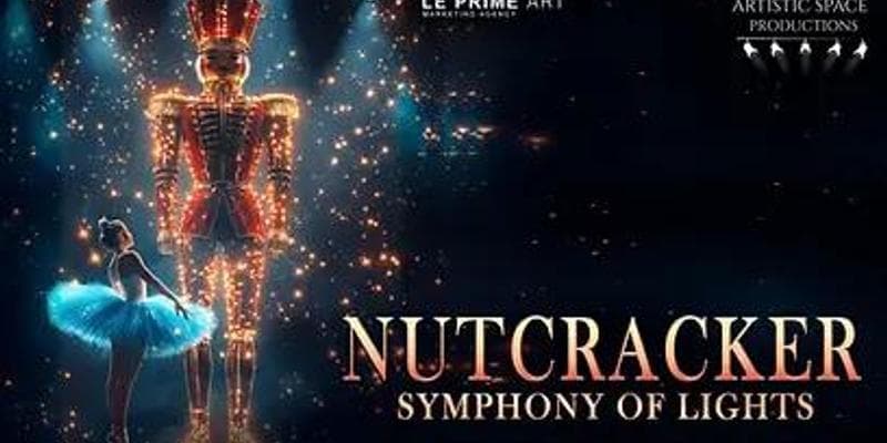 The Nutcracker: Symphony of Lights