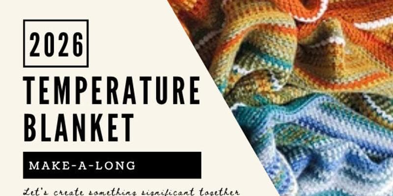 2026 Temperature Blanket Make-a-long