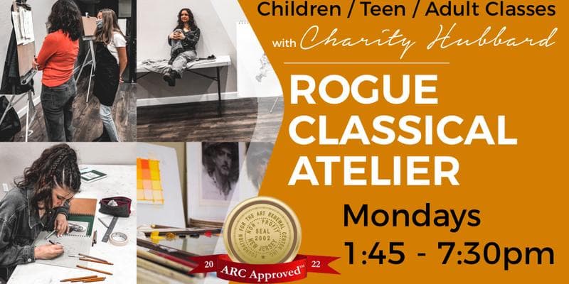 Rogue Classical Atelier: Child/Teen/Adult Classes