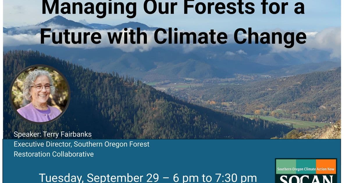 Managing our Forests for a Future with Climate Change (SOCAN September General Meeting)