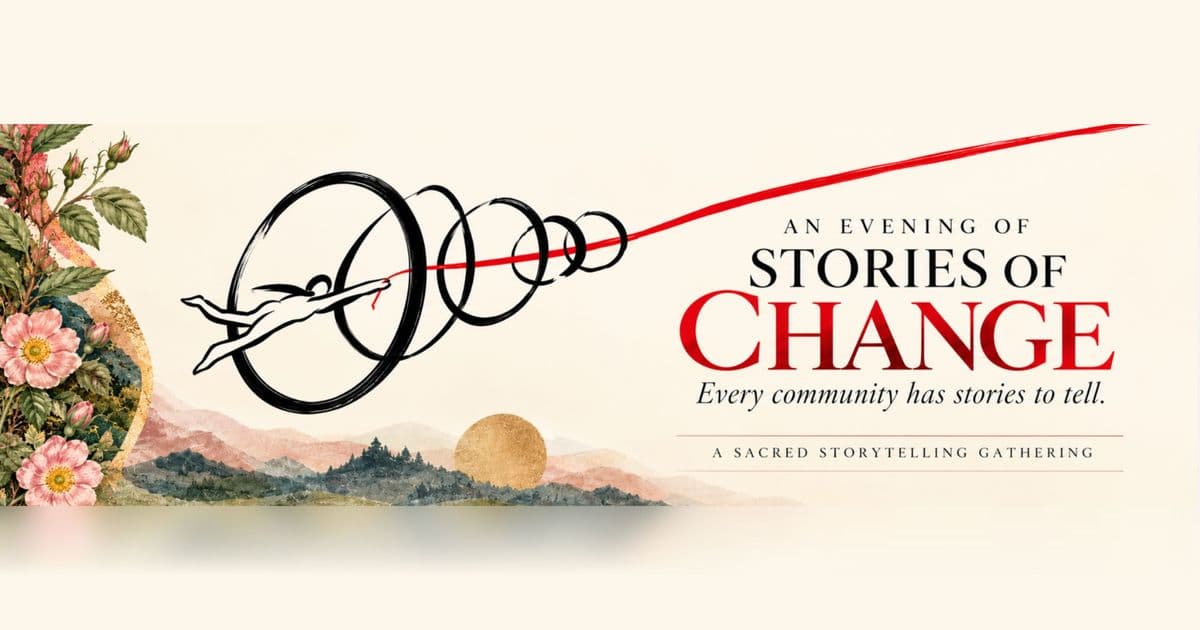 Stories of Change ✦ Ashland ✦ Sacred Storytelling Tour